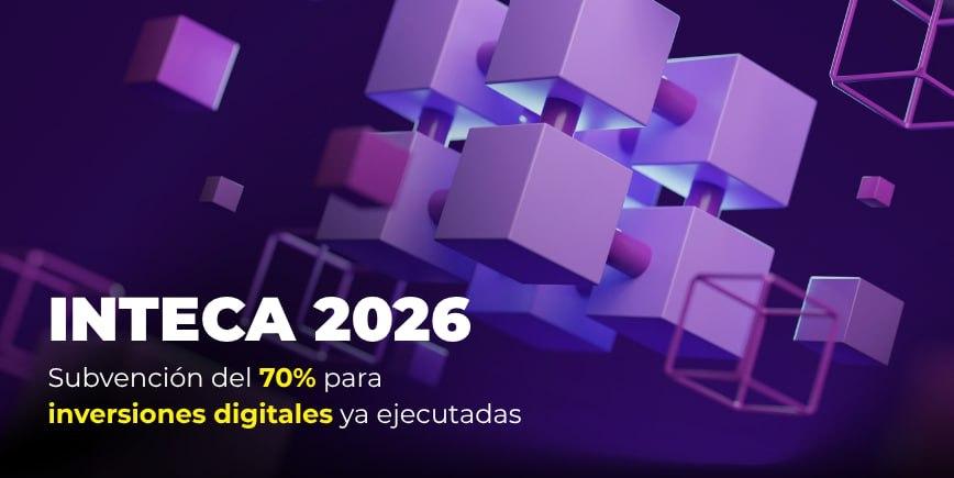 INTECA 2026: Ayudas a proyectos de integración de tecnologías habilitadoras digitales en pymes