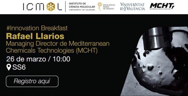 Innovation Breakfast con Rafael Llarios (MCHT): química aplicada a la valorización de residuos y retos industriales