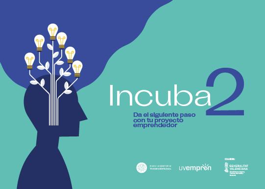 INCUBA2: programa de incubación para empresas emergentes y proyectos innovadores