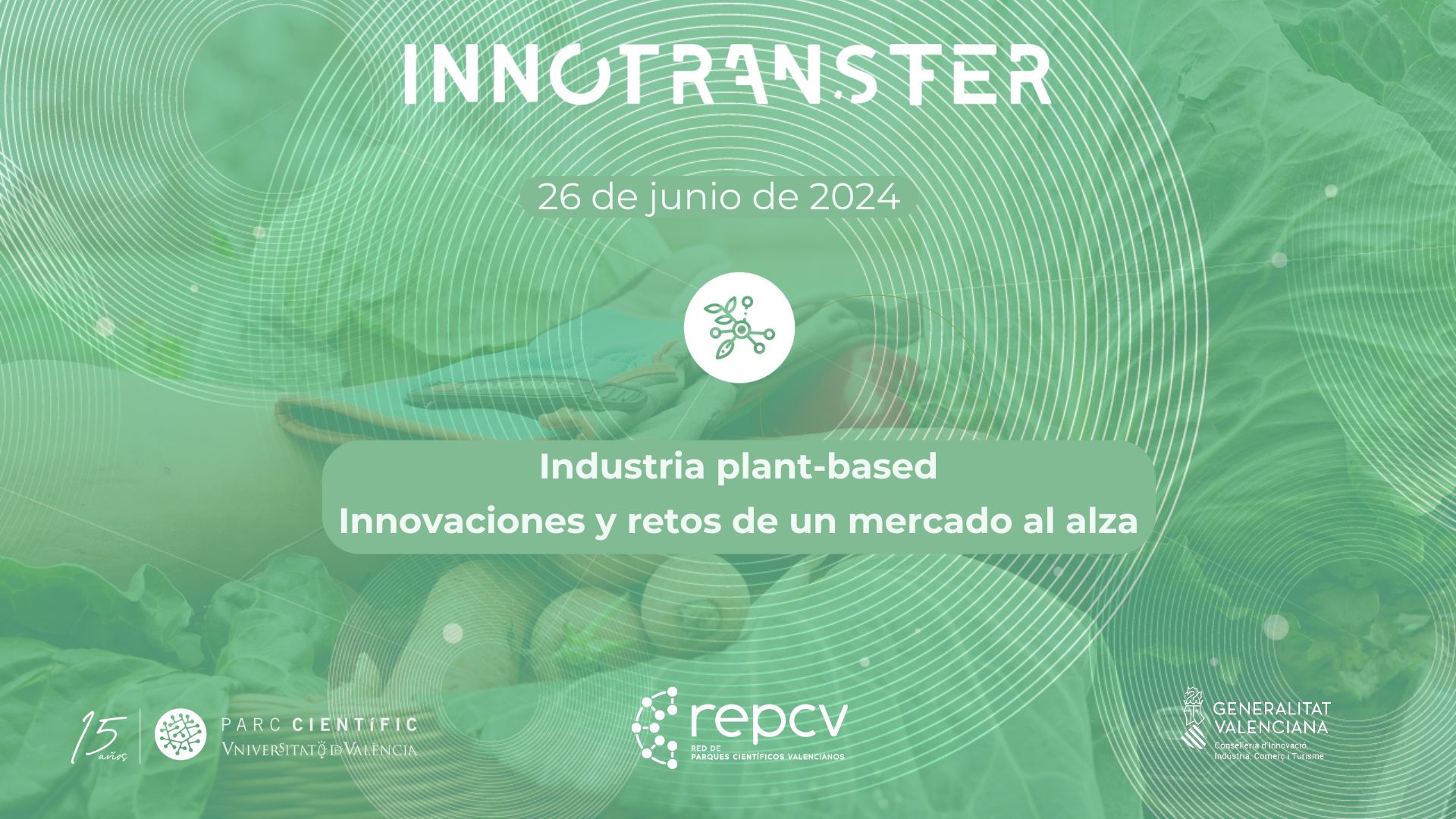 Evento Innotransfer PCUV | Industria plant-based: Innovaciones y retos de un mercado al alza