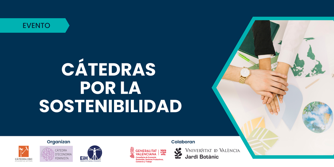 La Cátedra de Empresas y Humanismo de la UV organiza 'Cátedras por la sostenibilidad'