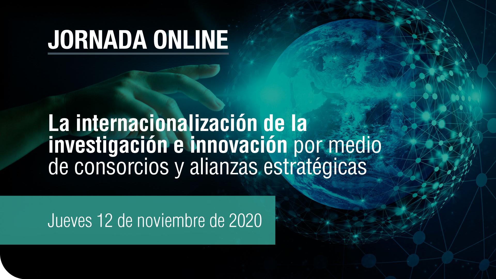 La internacionalización de la investigación e innovación por medio de consorcios y alianzas estratégicas