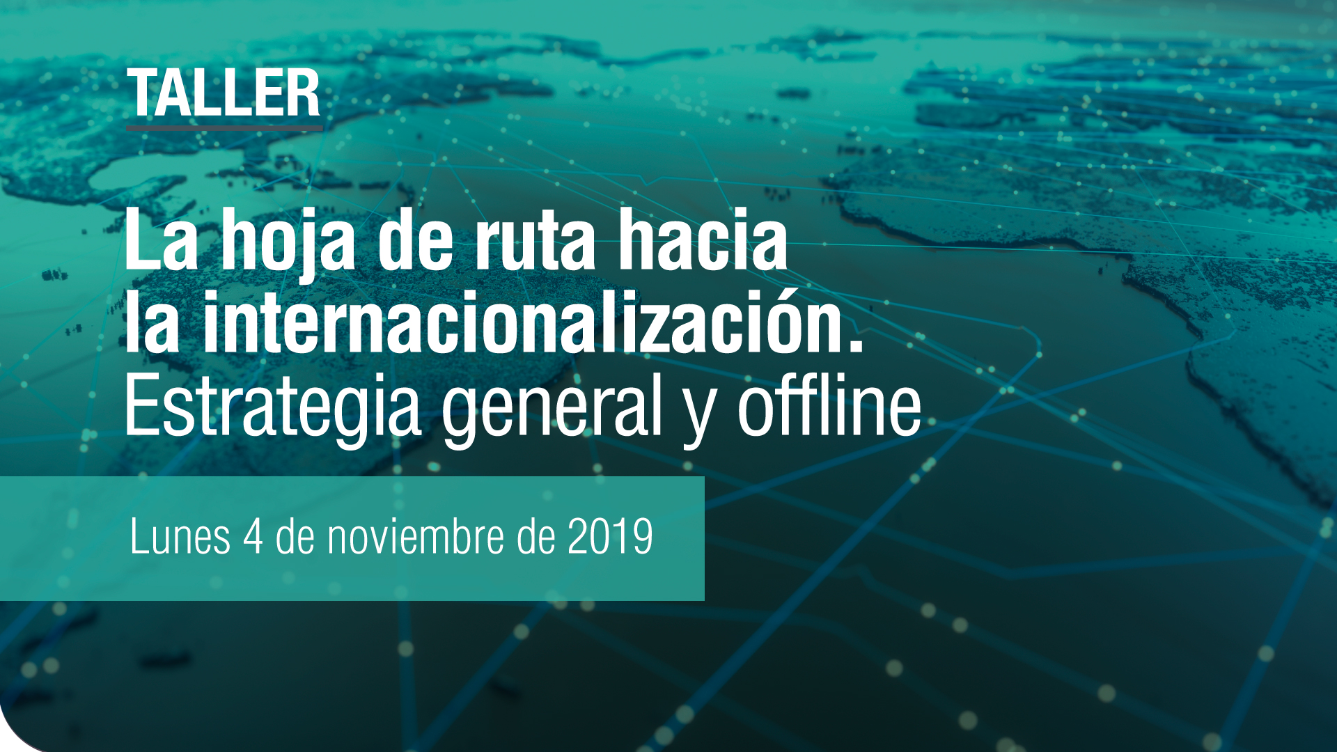 La hoja de ruta hacia la internacionalización. Estrategia online y offline