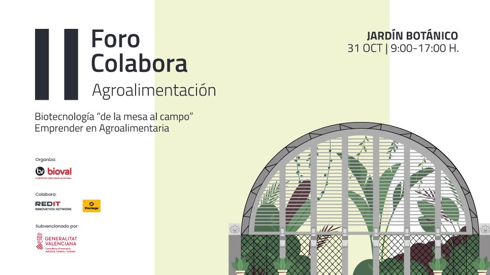 Bioval-REDIT | II Foro Colabora Agroalimentación: Biotecnología 