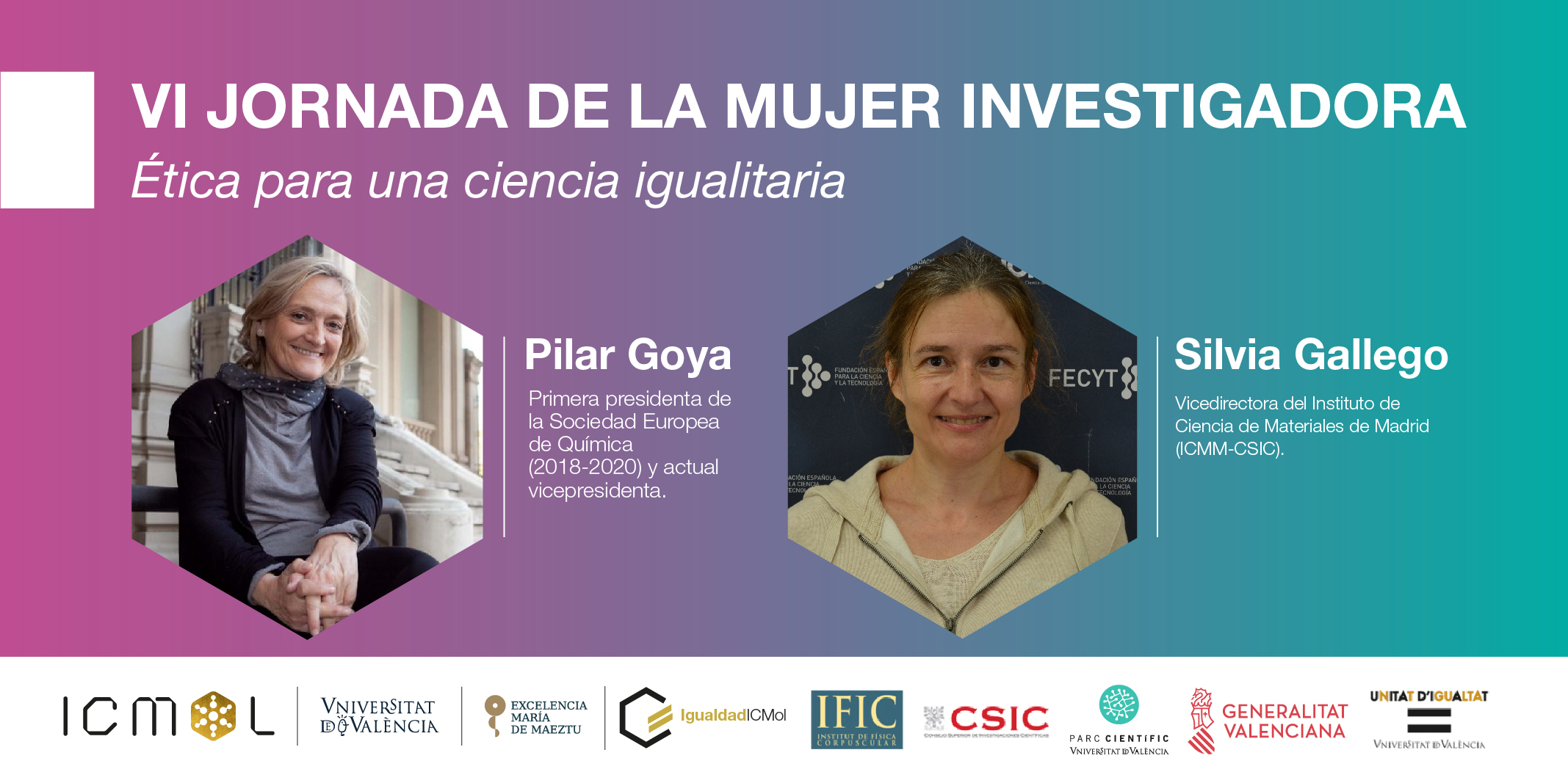 VI Jornada de la Mujer Investigadora - ICMol-IFIC | Ética para una ciencia igualitaria, con Pilar Goya y Silvia Gallego