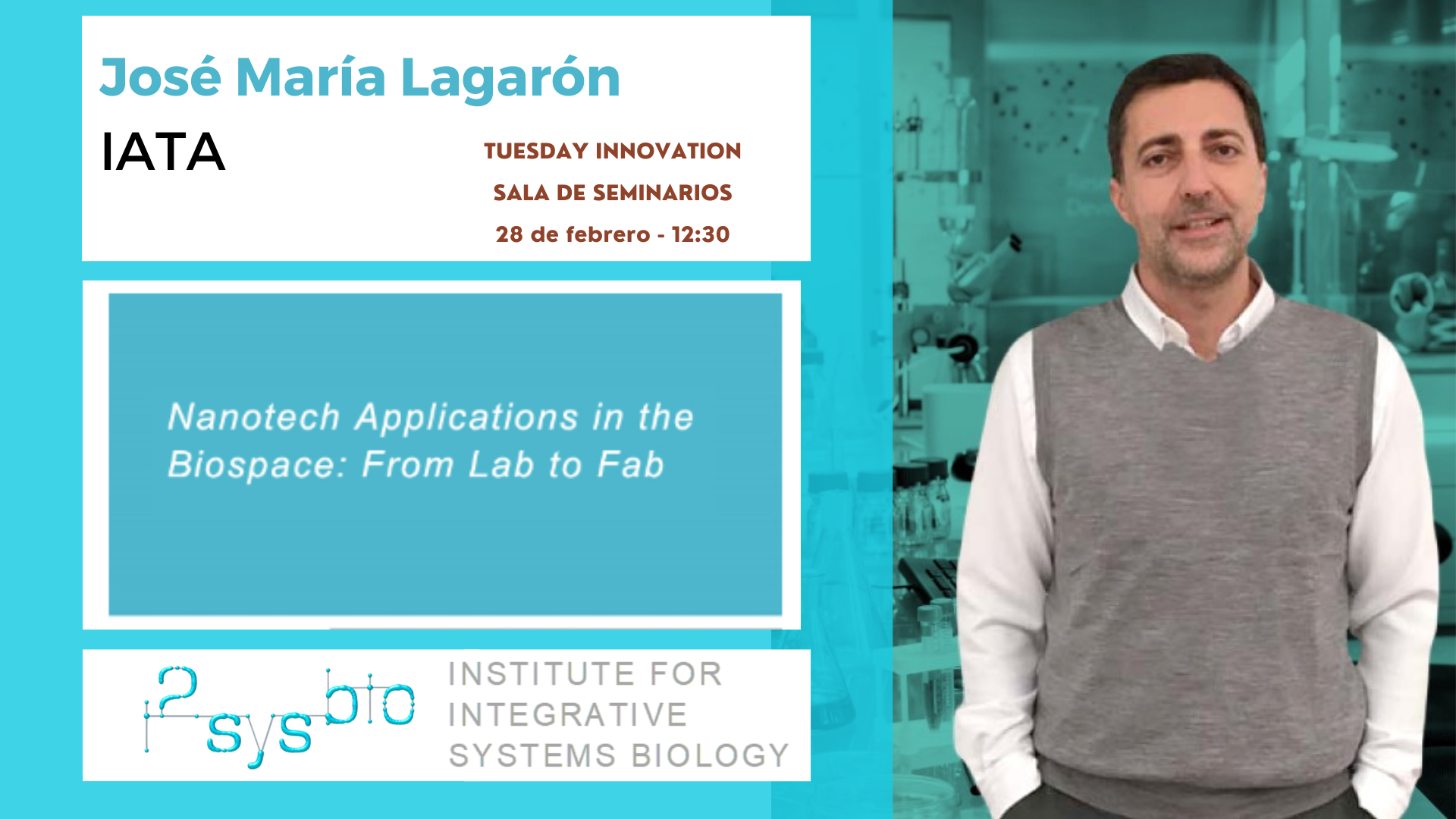 i2SysBio - Innovation Tuesday | Charla de José María Lagarón (IATA)
