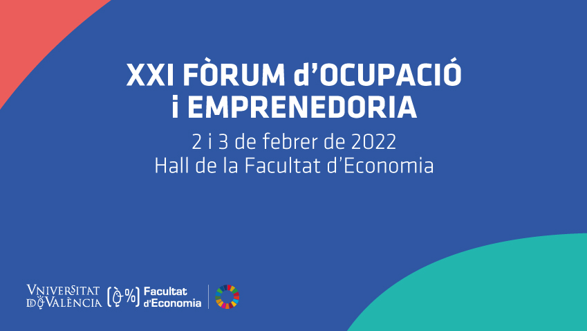 Facultad de Economía UV | XXI Fòrum d'Ocupació i Emprenedoria