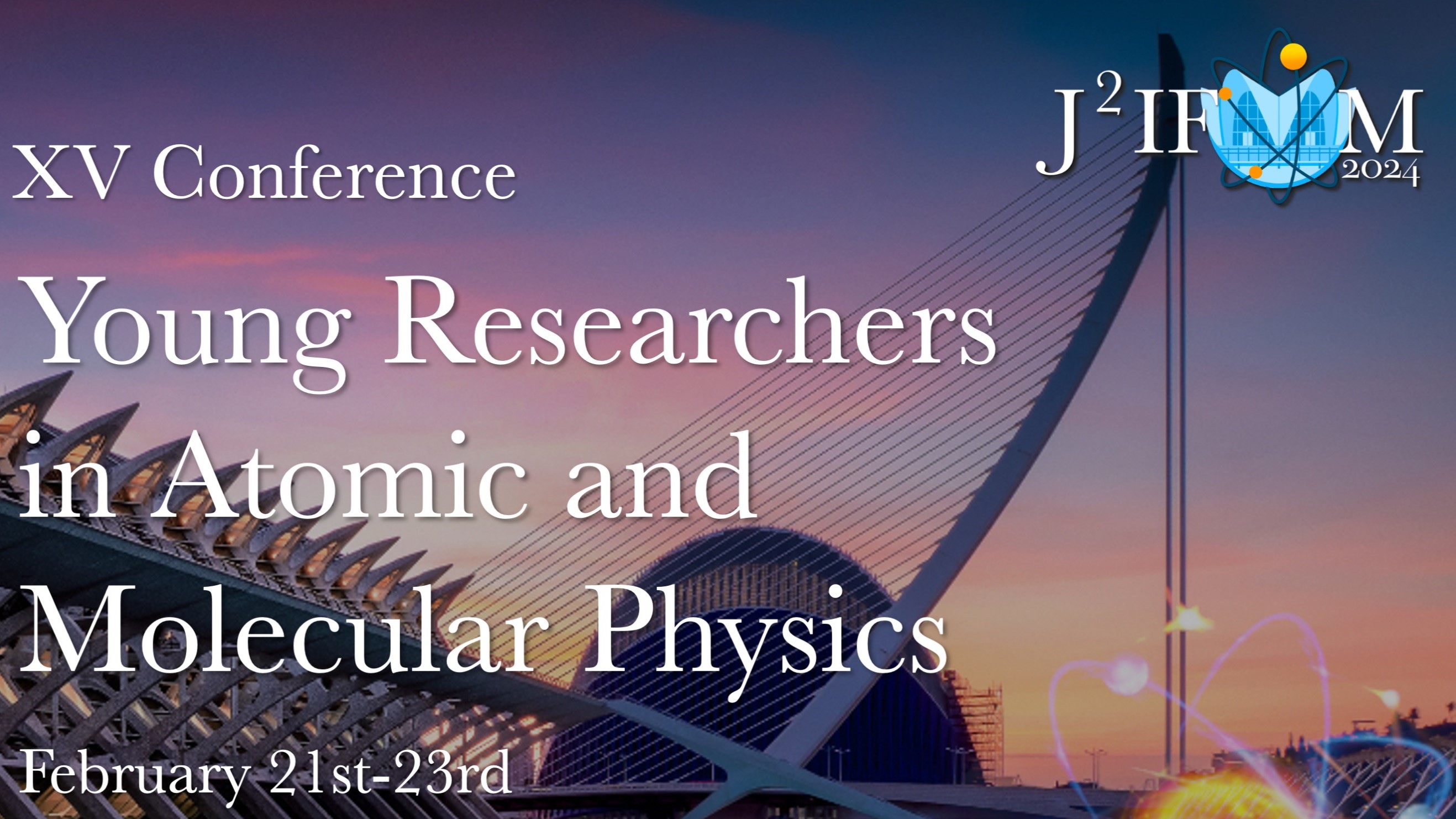J2IFAM 2024 | XV Jornadas de Jóvenes Investigadores en Física Atómica y Molecular