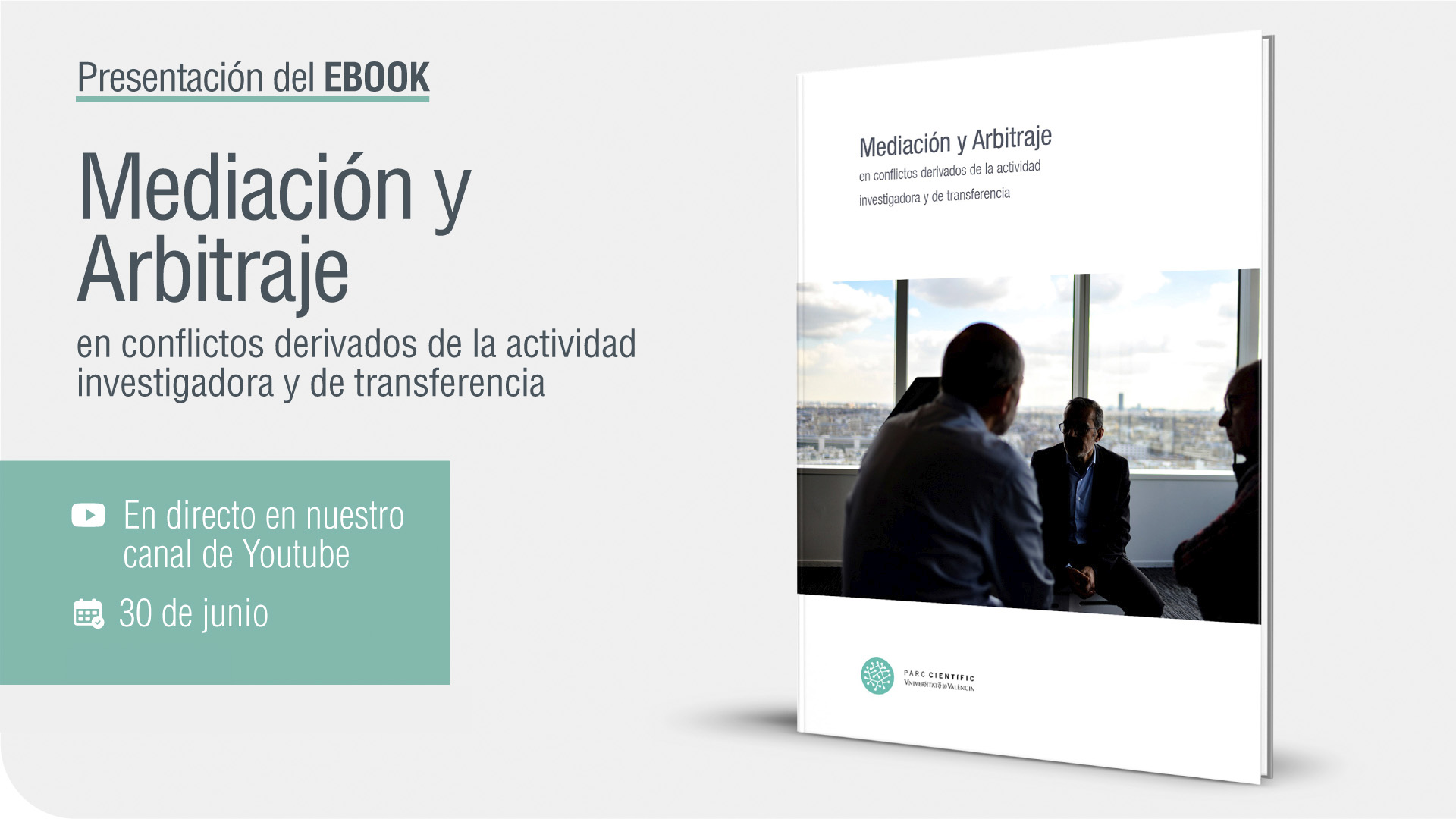 Presentación del ebook 'Mediación y Arbitraje en conflictos derivados de la actividad investigadora y de transferencia'