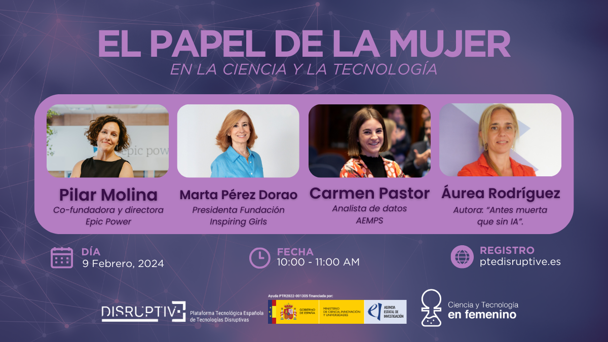 DISRUPTIVE | Webinar 'El Papel de la mujer en la Ciencia y la Tecnología'