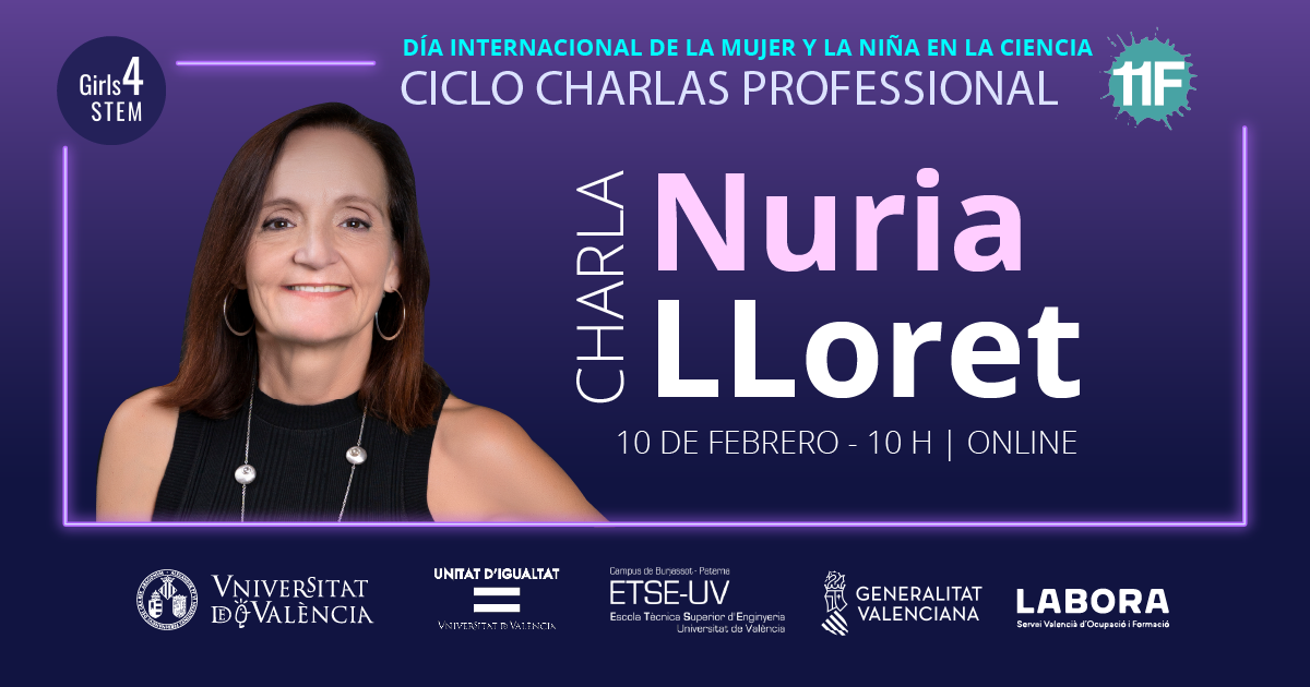  Primera Charla Professional Girls4STEM de la ETSE-UV con motivo del Día Internacional de la Mujer y la Niña en la Ciencia