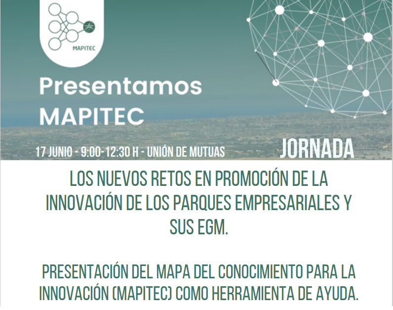 MAPITEC | Los Nuevos Retos en Promoción de la Innovación de los Parques Empresariales y sus EGM